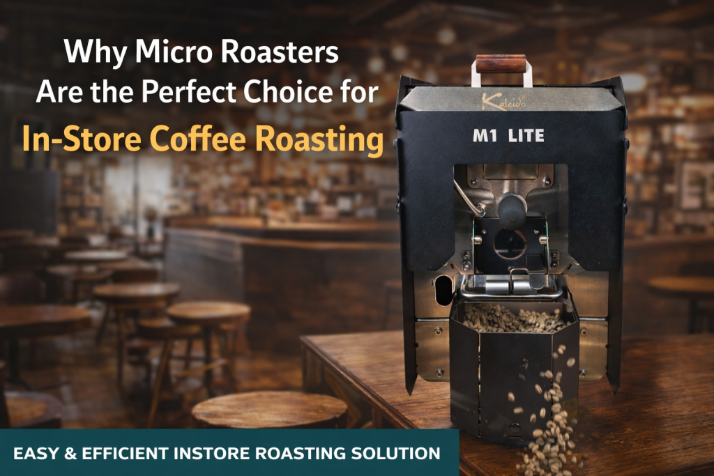Micro Coffee Why Micro Roasters Are the Perfect Choice for In-Store Coffee Roasting
