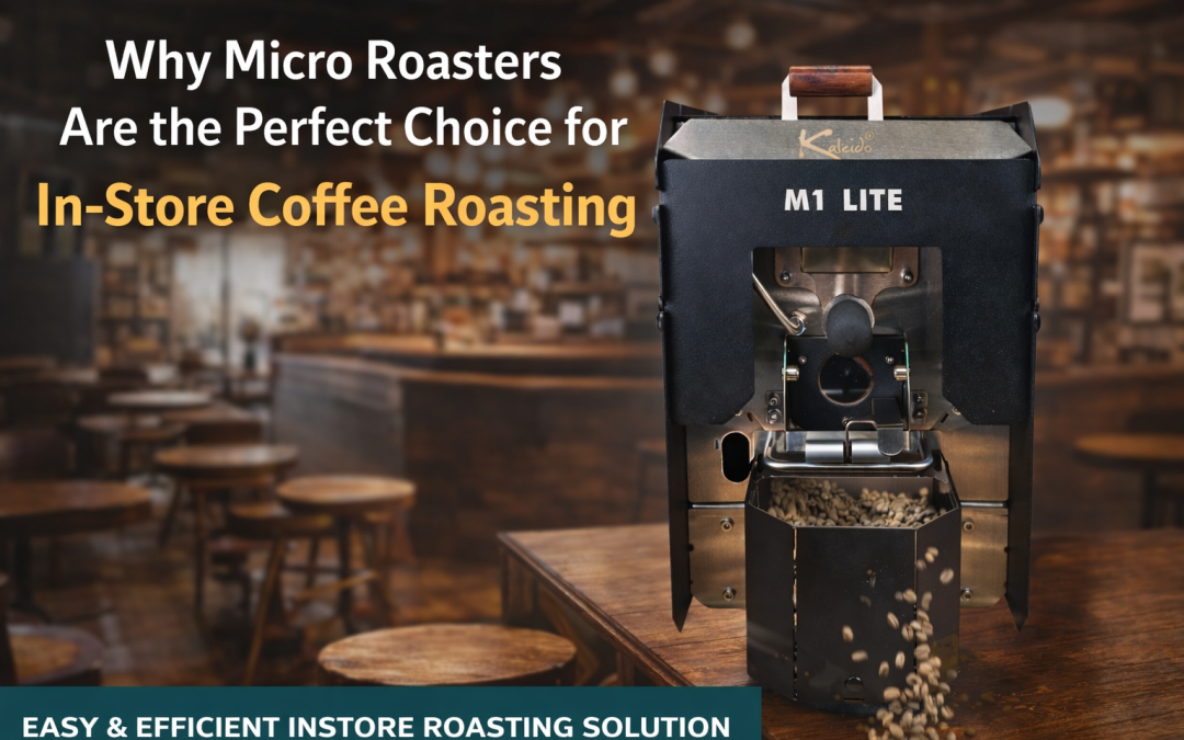 Why Micro Roasters Are the Perfect Choice for In-Store Coffee Roasting
